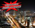 Kentsel Dönüşüm Yasası kapsamında İstanbul'da neler oluyor? 
