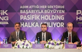 Pasifik Holding halka arz oluyor! Halka arz gelirinin yüzde 80’i yeni yatırımlarda kullanılacak!