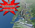 Yeni İstanbul projesinin tanıtım videosu yayınlandı!