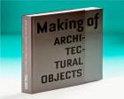 Zorlu Center Yayınları Making of:Architectural Objects çıktı! 