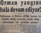 1945 yılında Halim Paşa Korusu ve Baltacı çiftliği Korusu tamamen yanmış!