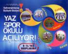Kahramanmaraş Yaz Spor Okulu, 4 Ağustos'ta açılacak!