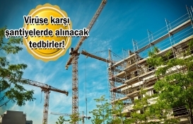 Pandemi süreci inşaat sektöründe nasıl ilerleyecek?