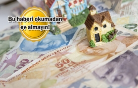 Ev alacaklar dikkat! Bunlara dikkat etmezseniz...