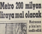 1957 yılında İstanbul Metrosu'nun planı tasdik edilmiş!