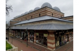 Edirne'deki tarihi çarşılar kapatıldı!