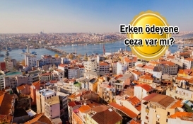 Konut kredisi borcunu erken kapatmak mantıklı mı?