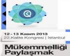 22. Kalite Kongresi 12-13 Kasım tarihlerinde düzenlenecek!