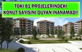 Ne 100 bin ne 150 bin konut! TOKİ 81 il sosyal konut projesindeki konut sayısını duyan inanamadı! Hemen bakın! 