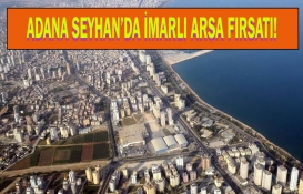 Adana'da satılık arsa fırsatı! Arsa almak isteyenler dikkat! 