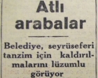 1952 yılında Belediye, atlı arabaların trafikten kaldırılmasını düşünüyormuş!