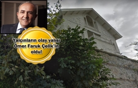 Ömer Faruk Çelik 13 milyon dolara yalı aldı!