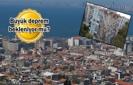 İzmir için ürküten deprem uyarısı!