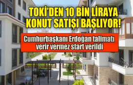 TOKİ'den 10 bin lira sınırla konut satışı! Erdoğan'ın talimatıyla kampanya yapıldı işte başvuru şartları
