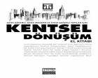 İstanbul Kentsel Dönüşüm Derneği Kentsel dönüşüm için kitap çıkardı!