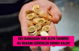 Dev Bankadan yeni altın tahmini geldi! Öyle rakamlar açıklandı ki... Bu rakamları görenler resmen dondu kaldı!