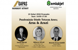 GAPAS Serbest Kürsü Pandeminin Gözde Yatırım Aracı; Arsa - Arazi etkinliği 24 Şubat'ta!