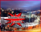 Vodafone Arena inşaatı 1 yaşında! 