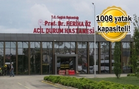 Prof. Dr. Feriha Öz Acil Durum Hastanesi yarın açılıyor!