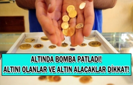 Altında bomba patladı! Bu rakamları gören de duyan da inanamadı! Altını olanlar ve altın almak isteyenler dikkat! 