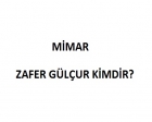 Zafer Gülçur kimdir?
