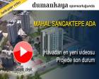 Mahal Sancaktepe Ada Evleri'nin havadan yeni videosu!