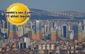 Ataşehir şirketlerin yeni merkezi oluyor!