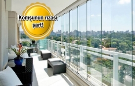 Ev sahipleri dikkat! Cam balkon devri bitti!