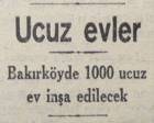 1948 yılında mesken sıkıntısını önlemek için Bakırköy'de ucuz ev yapılacakmış! 