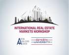 1. “Uluslararası Gayrimenkul Piyasaları” Çalıştayı 19 Haziran 'da düzenleniyor!