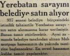 1937 yılında belediye Yerebatan Sarnıcı'nı satın alacakmış!