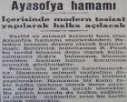 Depo olarak kullanılan Ayasofya Hamamı 1941 yılında halka açılacakmış!