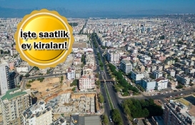 Evleri artık günlük değil saatlik kiralıyorlar!