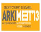 Arkımeet 2013'te kente ve kentliye dair sorunlar tartışılacak!
