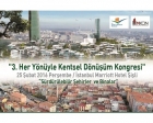 3. Her Yönüyle Kentsel Dönüşüm Kongresi 25 Şubat'ta!
