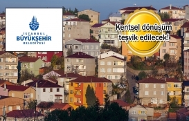 İBB Meclisi’nde ortak 'kentsel dönüşüm' kararı!