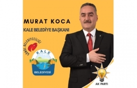 Murat Koca, Kale Belediye Başkanı oldu!